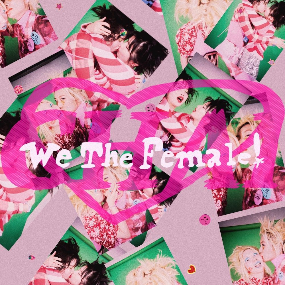 CHAI – “We The Female!”