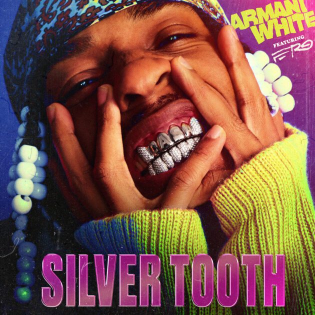 Armani White Ft. A$AP Ferg “Silver Tooth.”