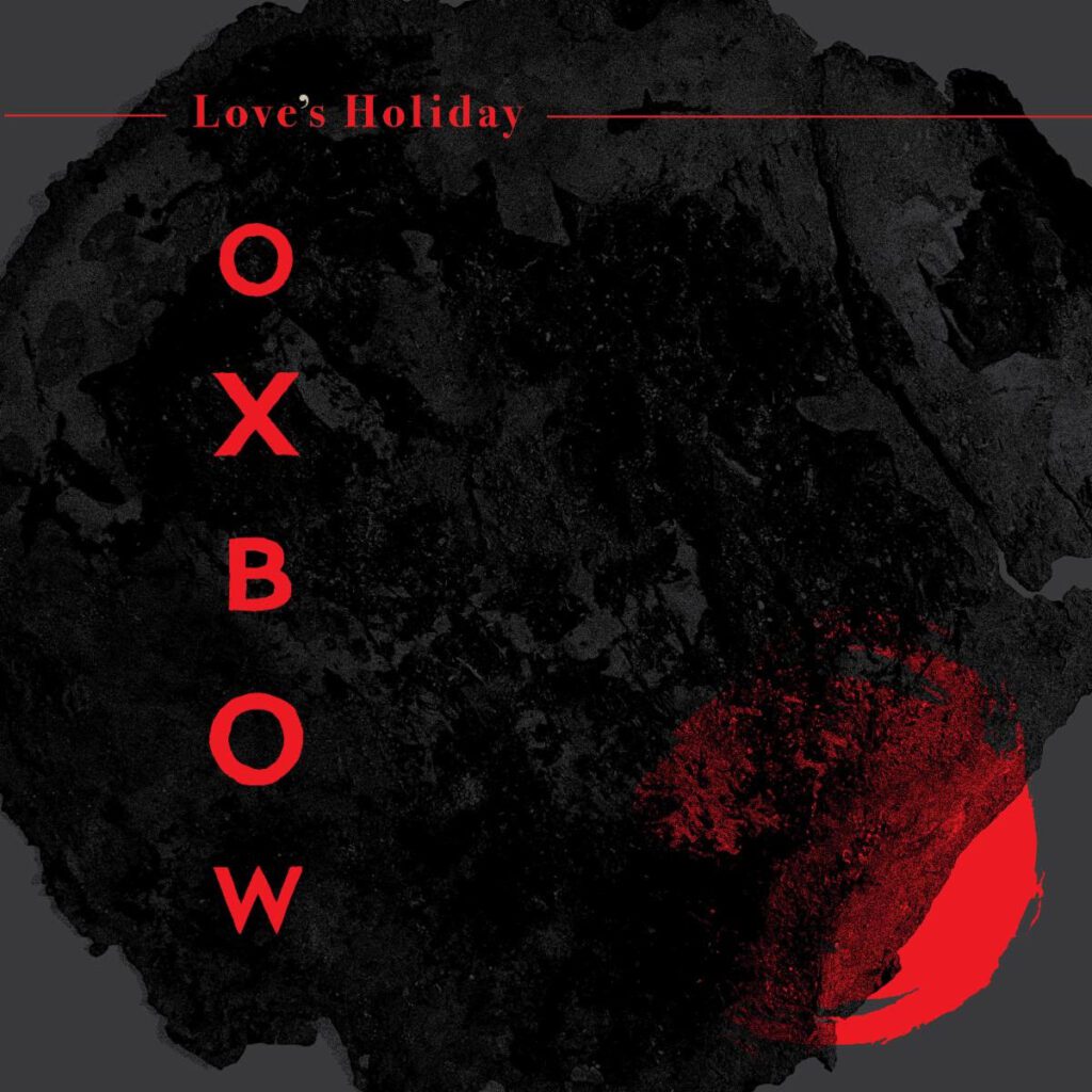 Oxbow – “1000 Hours”