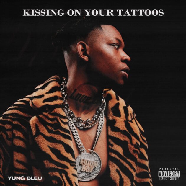 Yung Bleu “Kissing On Your Tattoos”