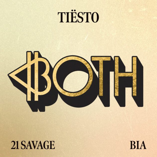 Tiesto Ft. BIA, 21 Savage “Both”