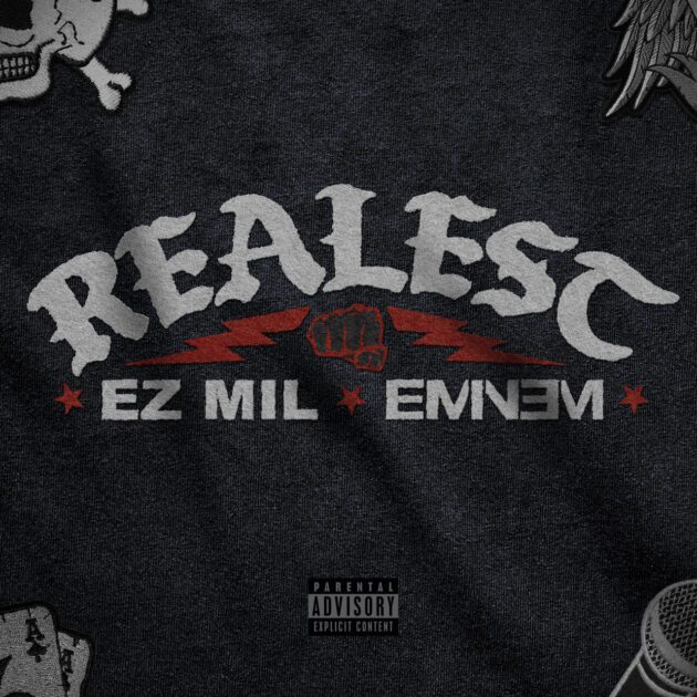 Ez Mil Ft. Eminem “Realest”