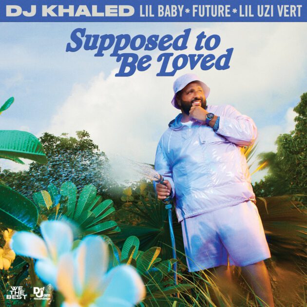 DJ Khaled Ft. Lil Baby, Future, Lil Uzi Vert “Supposed To Be Loved”