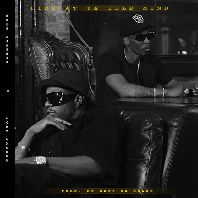 Rome Streetz Ft. Joey Bada$$ “Fire At Ya Idle Mind”