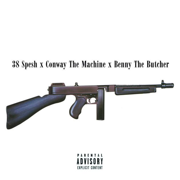 38 Spesh, Conway The Machine Ft. Benny The Butcher “Goodfellas”