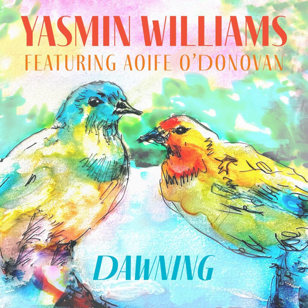 Yasmin Williams – “Dawning” (Feat. Aoife O’Donovan)