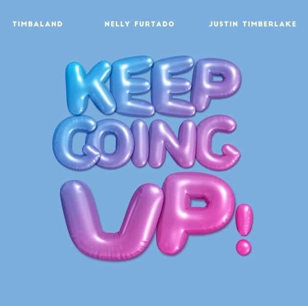 Timbaland Ft. Nelly Furtado, Justin Timberlake “Keep Going Up”