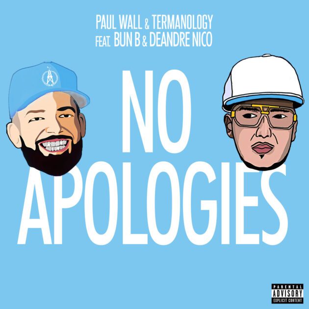 Paul Wall, Termanology Ft. Bun B, Deandre Niko “No Apologies”