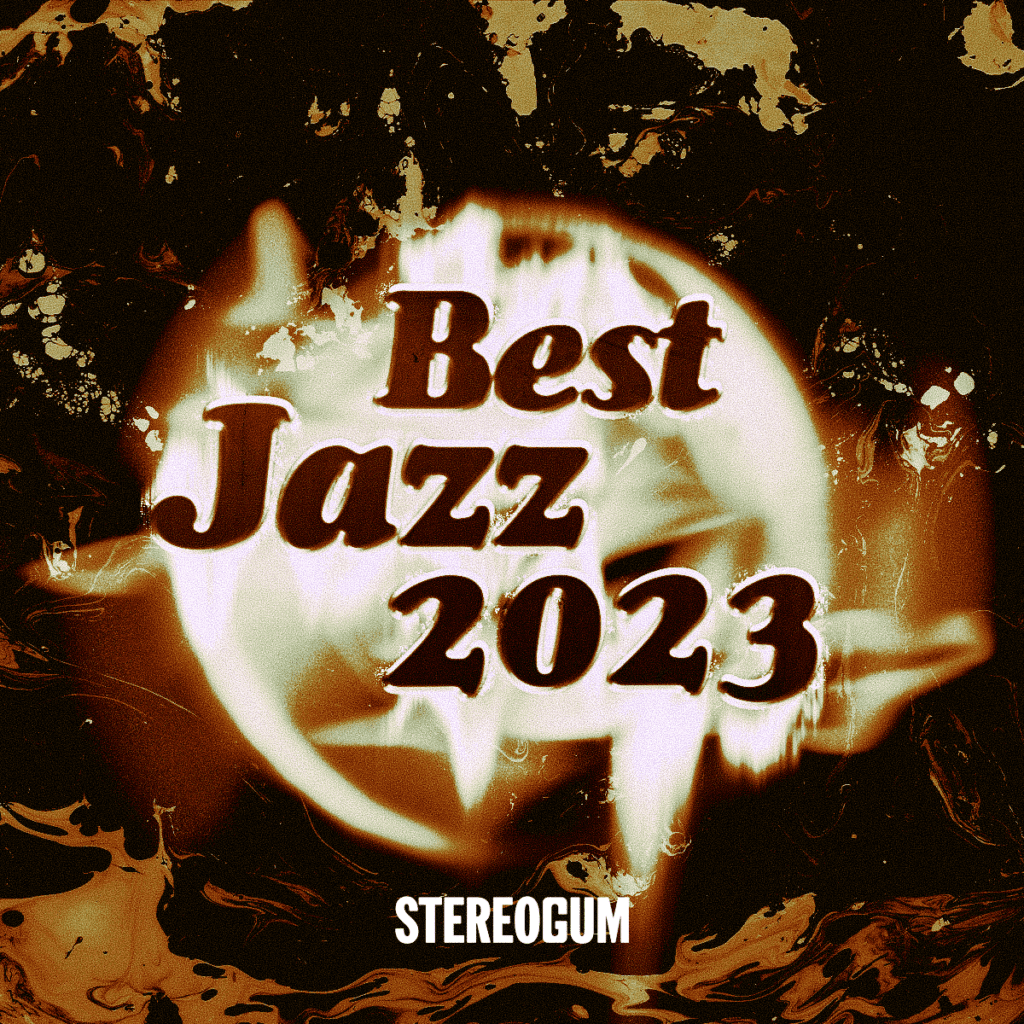 The 10 Best Jazz Albums Of 2023