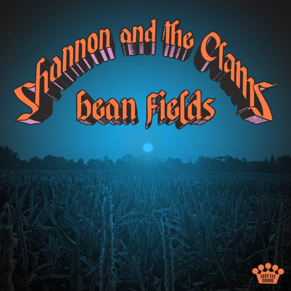 Shannon & The Clams – “Bean Fields”