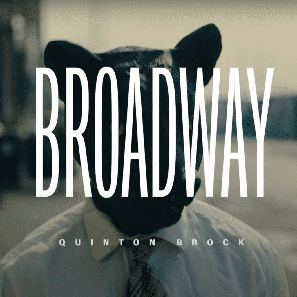 Quinton Brock – “Broadway”