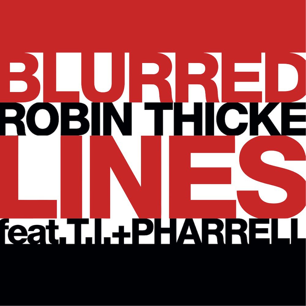 The Number Ones: Robin Thicke’s “Blurred Lines” (Feat. T.I. & Pharrell)