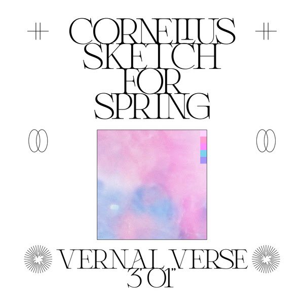 Cornelius – “Sketch For Spring”