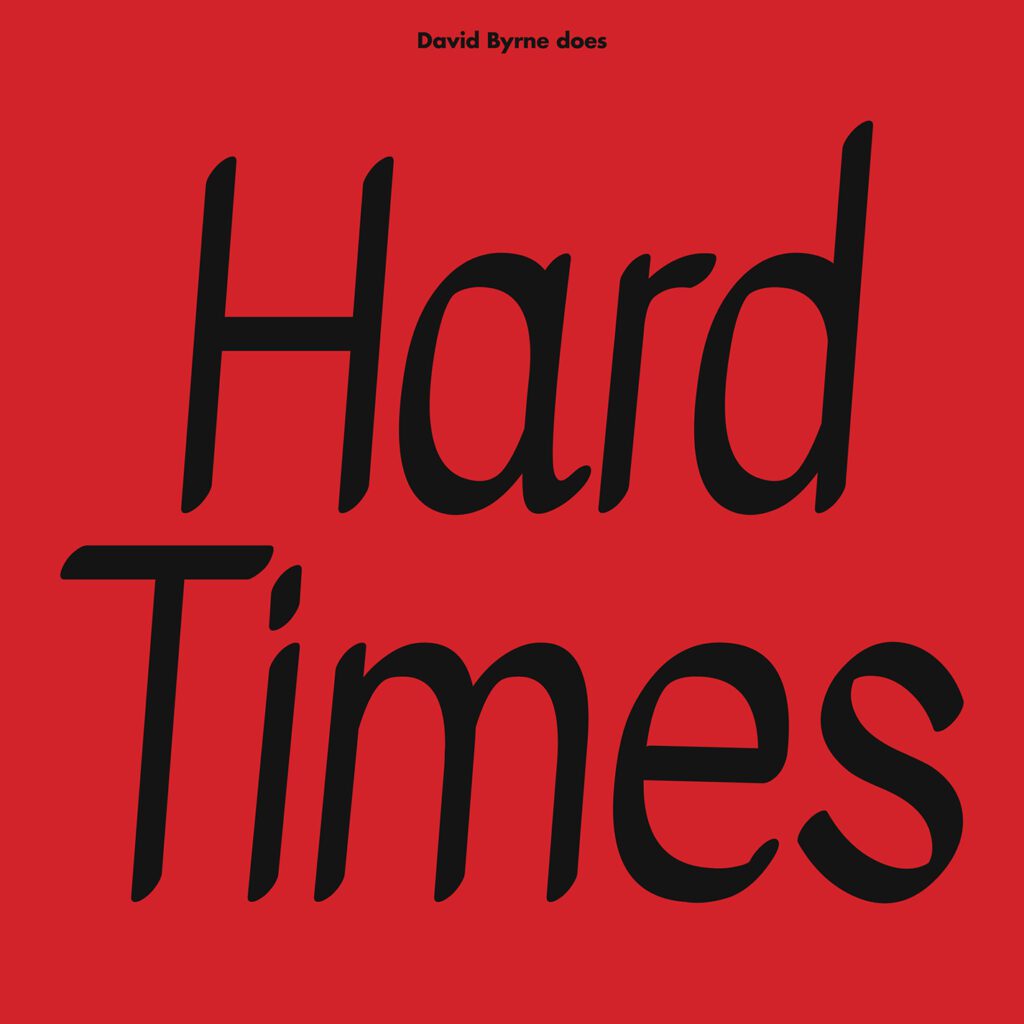 David Byrne – “Hard Times” (Paramore Cover)