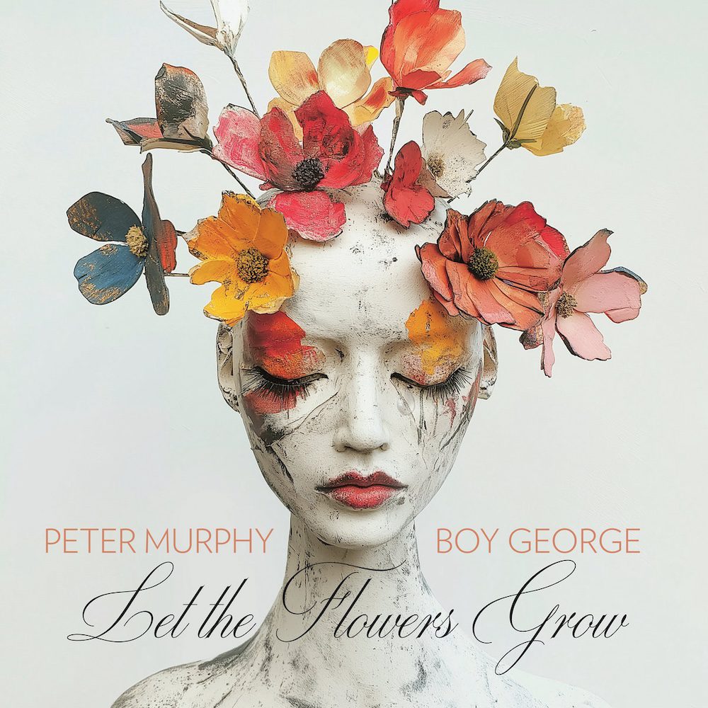 Peter Murphy & Boy George – “Let The Flowers Grow”