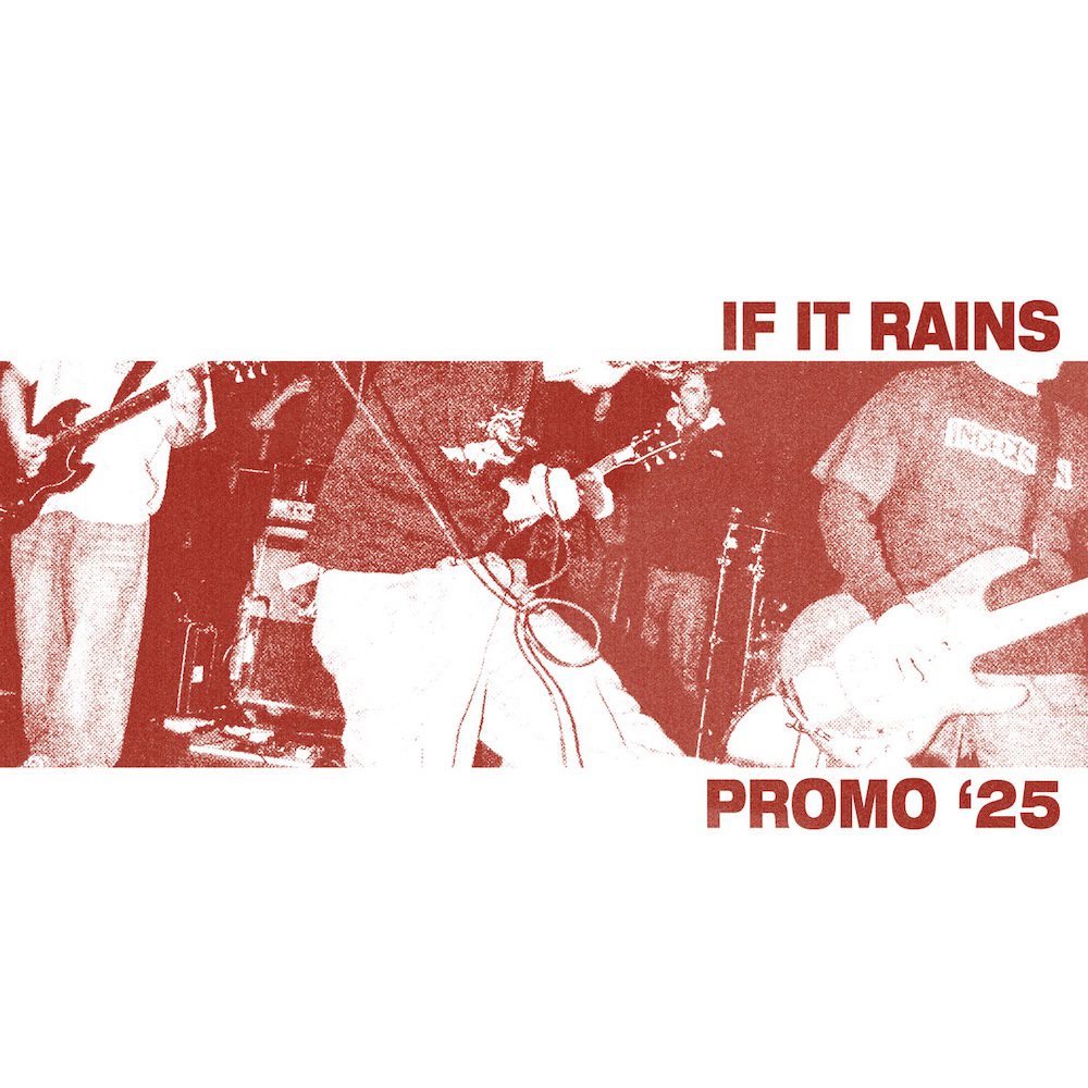 If It Rains – “Foglake” & “How’s It Going To End?”