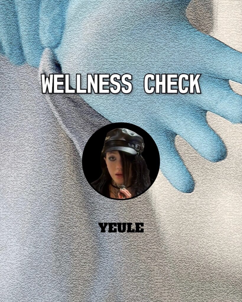 Wellness Check: yeule